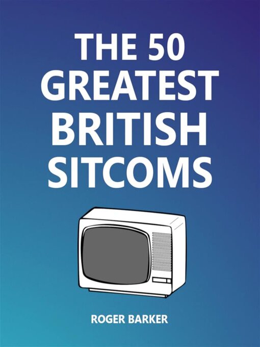 Cover image for The 50 Greatest British Sitcoms